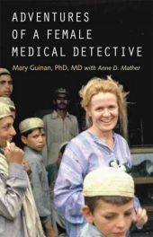 Adventures of a Female Medical Detective: A Seminar and Book Signing with Mary Guinan, PhD, MD - image